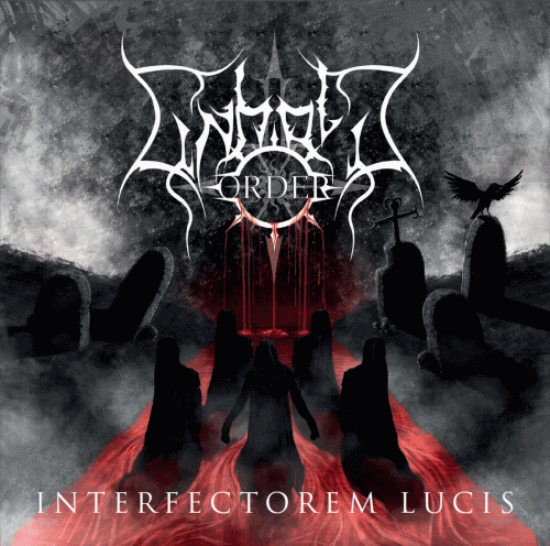 Unholy Order : Interfectorem Lucis